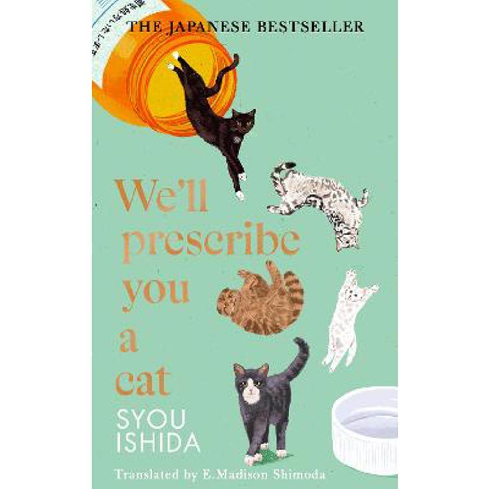 We'll Prescribe You a Cat (Hardback) - Syou Ishida